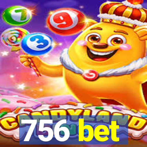 756 bet